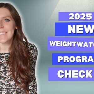 WeightWatchers Program Changes 2025 Check In | Updated Weigh In & How It's Going