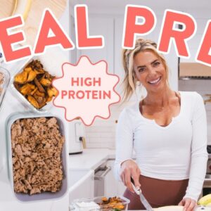 30 minute high protein MEAL PREP | easy meals for the week