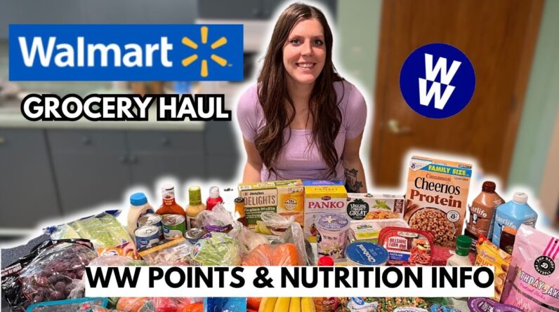HUGE Healthy WALMART Grocery Haul | WeightWatchers Points | Weight Loss Journey | New WW Plan