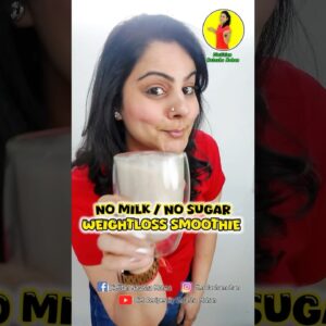 NO MILK NO SUGAR SMOOTHIE FOR WEIGHT LOSS #food #weightlossdiet #weightloss #diet #healthyrecipes