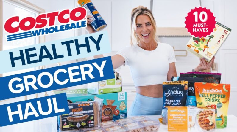 My top 10 healthy COSTCO must haves this month | stock up grocery haul