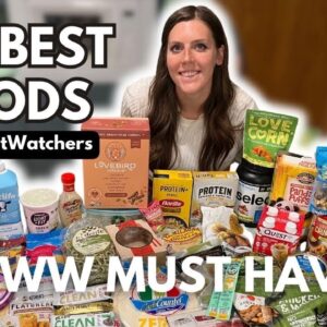 Top 35 Foods That Have Helped Me Lose Over 70 Pounds SUSTAINABLY | WEIGHTWATCHERS MUST HAVES