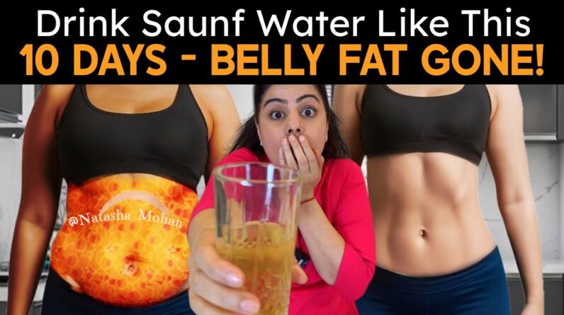 👉 Drink Fennel Seeds (Saunf) Water Like THIS – Lose Belly Fat & Weight in Just 10 Days!