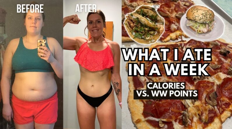 WHAT I ATE IN A WEEK | Comparing WeightWatchers WW POINTS to CALORIES, MACROS | Weight Loss Journey
