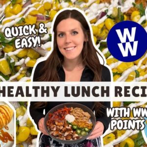 30 Healthy Lunch Recipes That Helped Me Lose 70 lbs | Quick & Easy Recipes | WeightWatchers Points