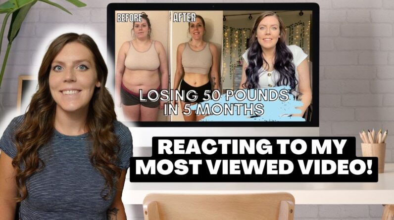 How I Lost 50 lbs in 5 Months | Reacting to My Viral & Most Viewed YouTube Video