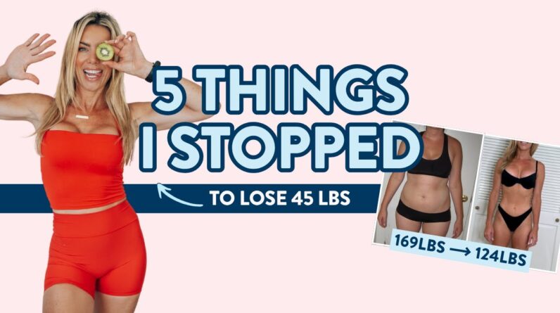5 things I STOPPED doing to lose belly fat + shrink my waist (169lbs to 124lbs)