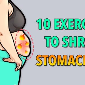 Top 10 Exercises to Shrink Stomach Fat Fast