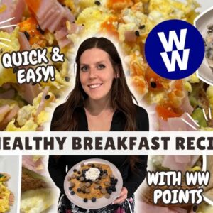 31 Healthy Breakfast Recipes That Helped Me Lose 70 lbs | Easy Recipes | WeightWatchers Points