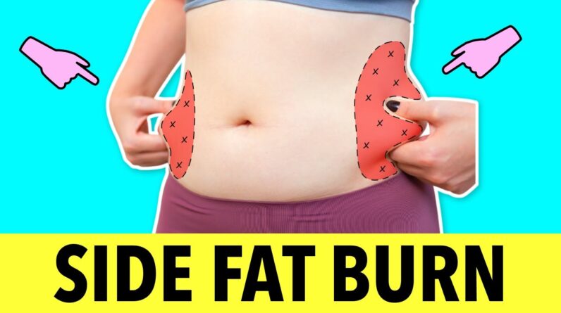 12 Exercises for Side Fat Burn – Lose Love Handles