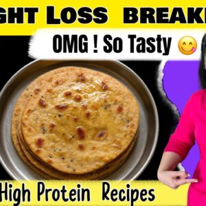 High Protein Veg Breakfast Recipes for Weight Loss – Quick, Easy & Super Tasty