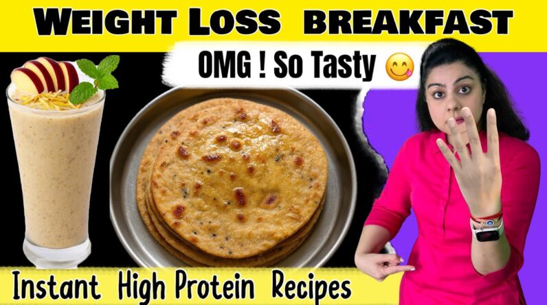High Protein Veg Breakfast Recipes for Weight Loss – Quick, Easy & Super Tasty