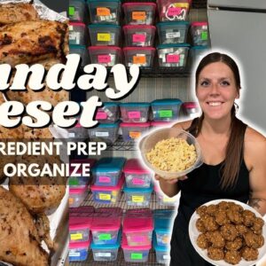Sunday RESET | Ingredient/Meal Prep, Organize | Staying on Track | Pumpkin Cookies, Chicken Salad