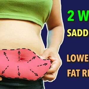 Saddlebags + Lower Belly Fat Reducer: Lose Stubborn Fat in 2 Weeks