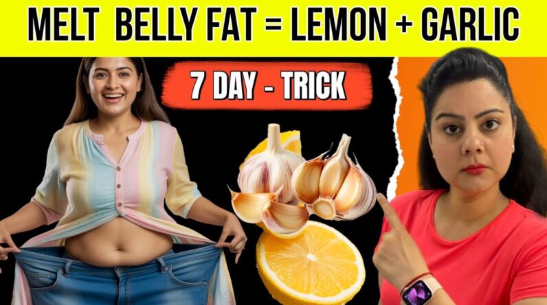 What Happens to Belly Fat If You Eat Garlic + Lemon This Way for 7 Days