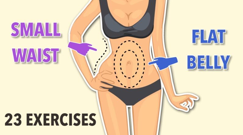 23 Easy Exercises for a Flat Belly and Small Waist