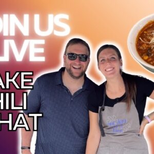 Make Chili and Chat with Us LIVE