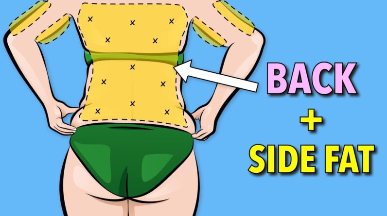 Reduce Side Fat and Back Fat with Easy Exercises at Home