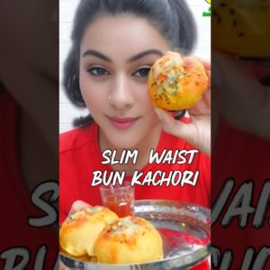 Bun Kachori - Yummy Weight Loss Recipe For Breakfast Or Dinner !  #weightlossrecipes #dietplan