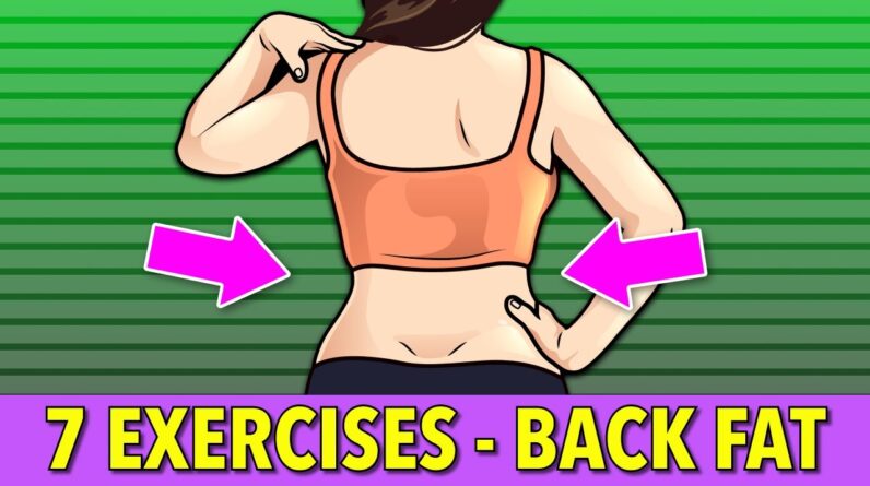 7 Essential Exercises To Lose Back Fat at Home