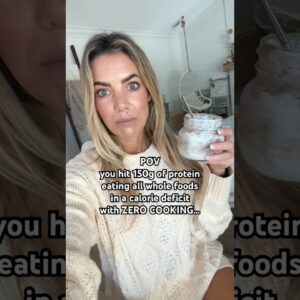 How I hit 150g protein in a calorie deficit without cooking