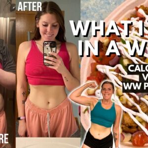 WHAT I EAT IN A WEEK | Comparing WW(WeightWatchers) POINTS vs CALORIES, MACROS | Weight Loss Journey