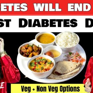 Diabetes Diet Plan To Reverse Diabetes  Hindi  | Indian Veg & Non Veg Diabetes Food