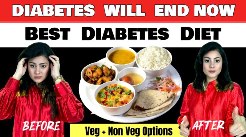 Diabetes Diet Plan To Reverse Diabetes  Hindi  | Indian Veg & Non Veg Diabetes Food