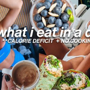 what i eat in a day with NO COOKING | my fast & easy meals to stay lean