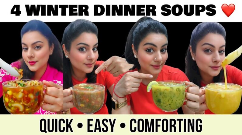 4 Healthy Winter Soups | Light, Filling & Perfect for Dinner ❤️