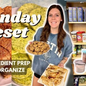 Sunday RESET | Ingredient/Meal Prep, Organize | Staying on Track | Creamis & Breakfast Cookies
