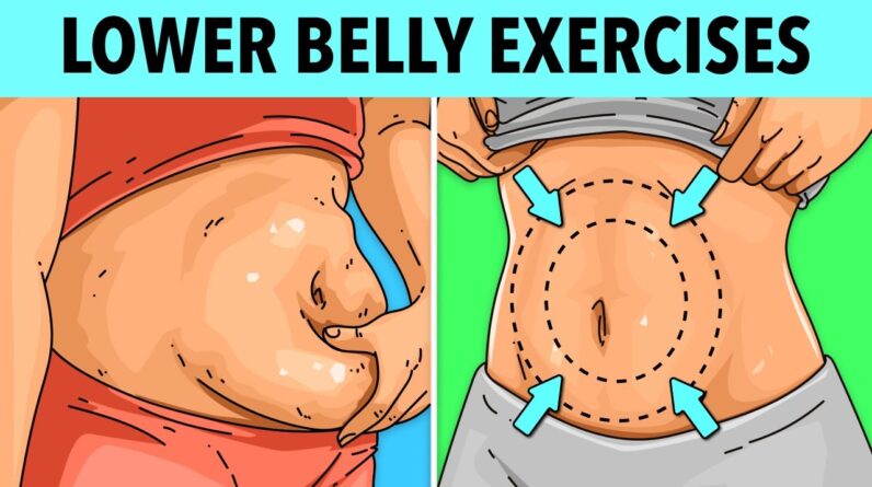 Lower Belly Exercises to Shed Fat and Get a Flat Stomach
