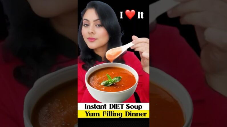 Healthiest Soup For Weight Loss | Yummy Dinner Soup  Recipe #healthysoups #weightlossrecipes