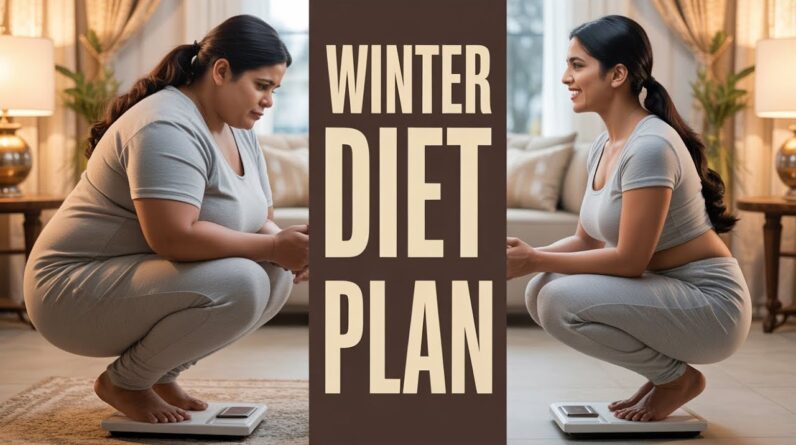 Winter Diet Plan for Weight Loss | What to Eat This Season ❤️
