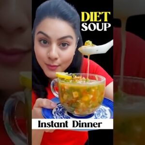 Healthy Veg Soup For Dinner | weight loss soup recipe #healthysoups #weightlossrecipes