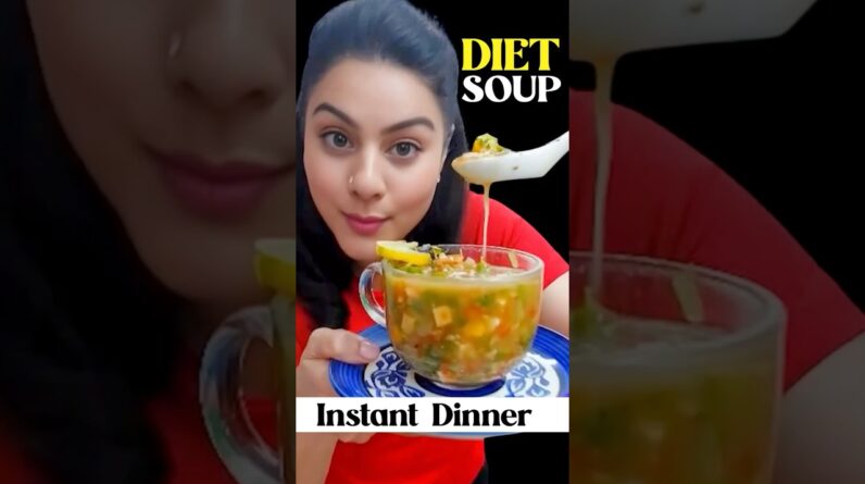 Healthy Veg Soup For Dinner | weight loss soup recipe #healthysoups #weightlossrecipes