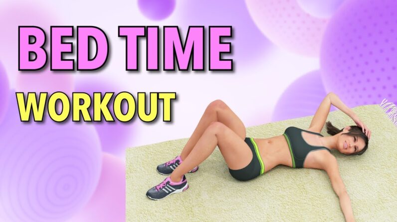 20-Min Weight Loss Workout You Can Do Before Sleep (Just Lying)