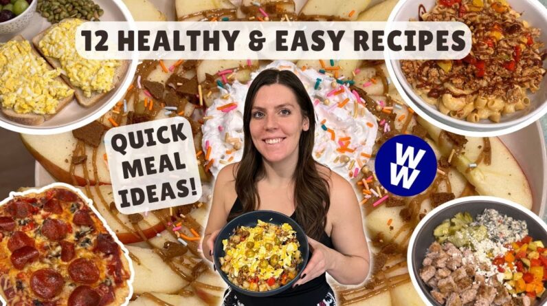 12 Easy & Healthy Recipes for Weight Loss | WeightWatchers Points & Calories | Quick Meal Ideas