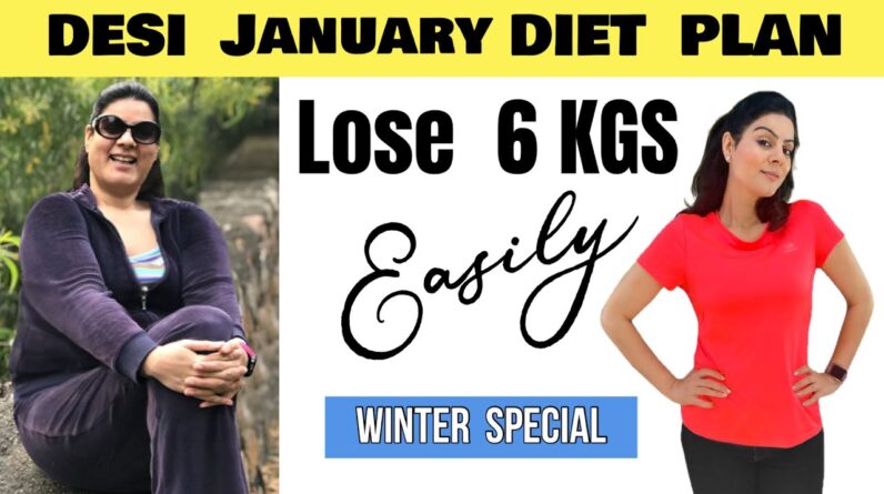 Desi Diet Plan for January | 3–6 Kg Healthy Weight Reset ❤️