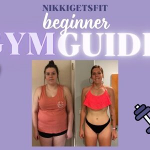 Beginner Gym Guide Exercises | Exercises I Did to Transform My Body | Nikki Gets Fit Gym Guide
