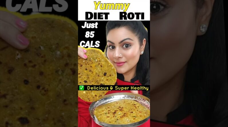 Healthy Roti Recipe For WeightLoss |  healthy breakfast & dinner recipe #healthyroti #rotirecipe