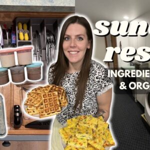 Sunday RESET | Ingredient/Meal Prep, Organize | Staying on Track | Creami Ice Cream & Chicken Salad