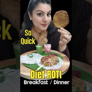 Instant Roti Recipe for weight loss