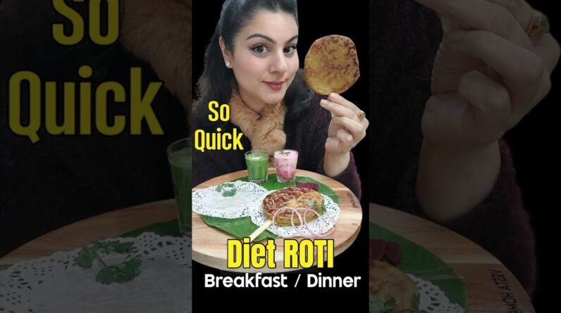Instant Roti Recipe for weight loss