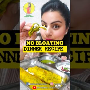 No Bloating Diet Cheela ❤️ Yummy Dinner Recipe #healthydinner #cheelarecipe