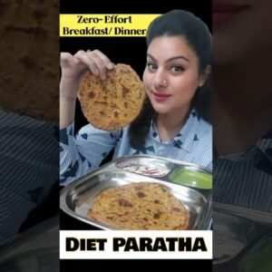 Zero-Effort Diet Paratha ❤️ Healthy Breakfast Or Dinner Recipe