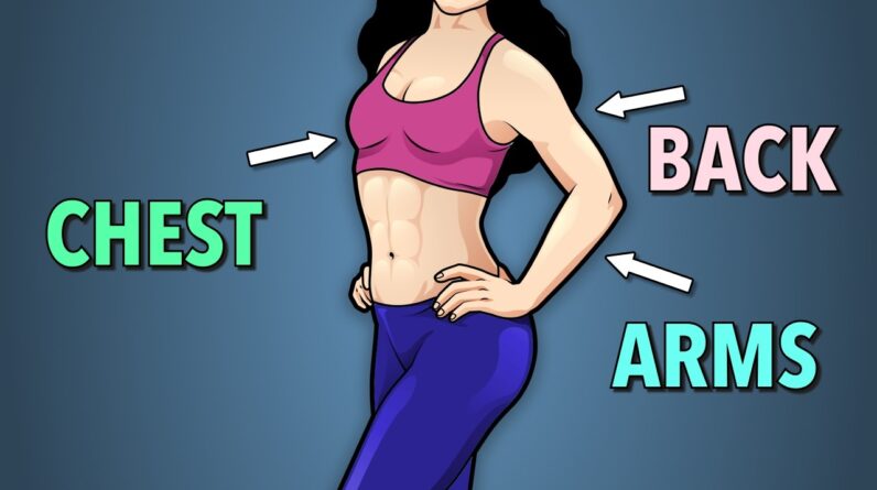 Reduce Arms, Chest and Back Fat with 19 Minutes of Exercises per day