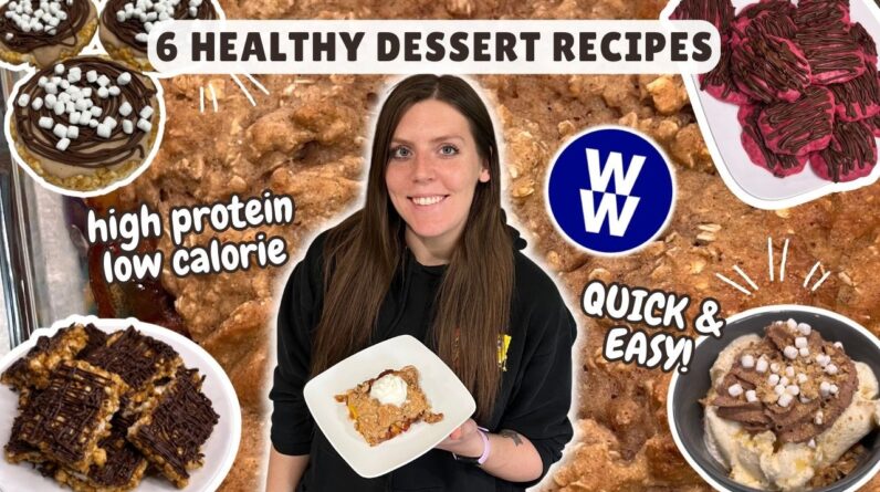 6 Easy & Healthy Dessert Recipes | Low in Calories & WeightWatchers Points | High Protein Desserts