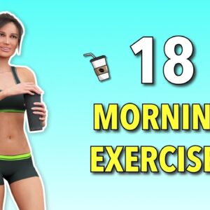 Do These 18 Easy Exercises Every Morning – Stretching Workout