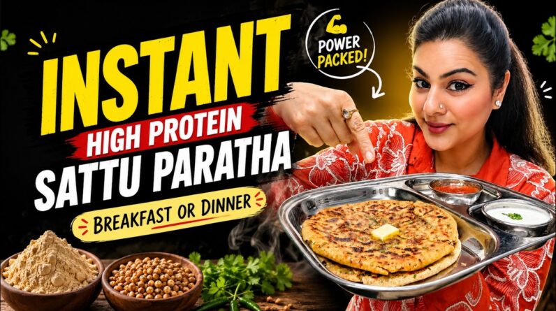 How to Make the Perfect High-Protein Sattu Paratha!